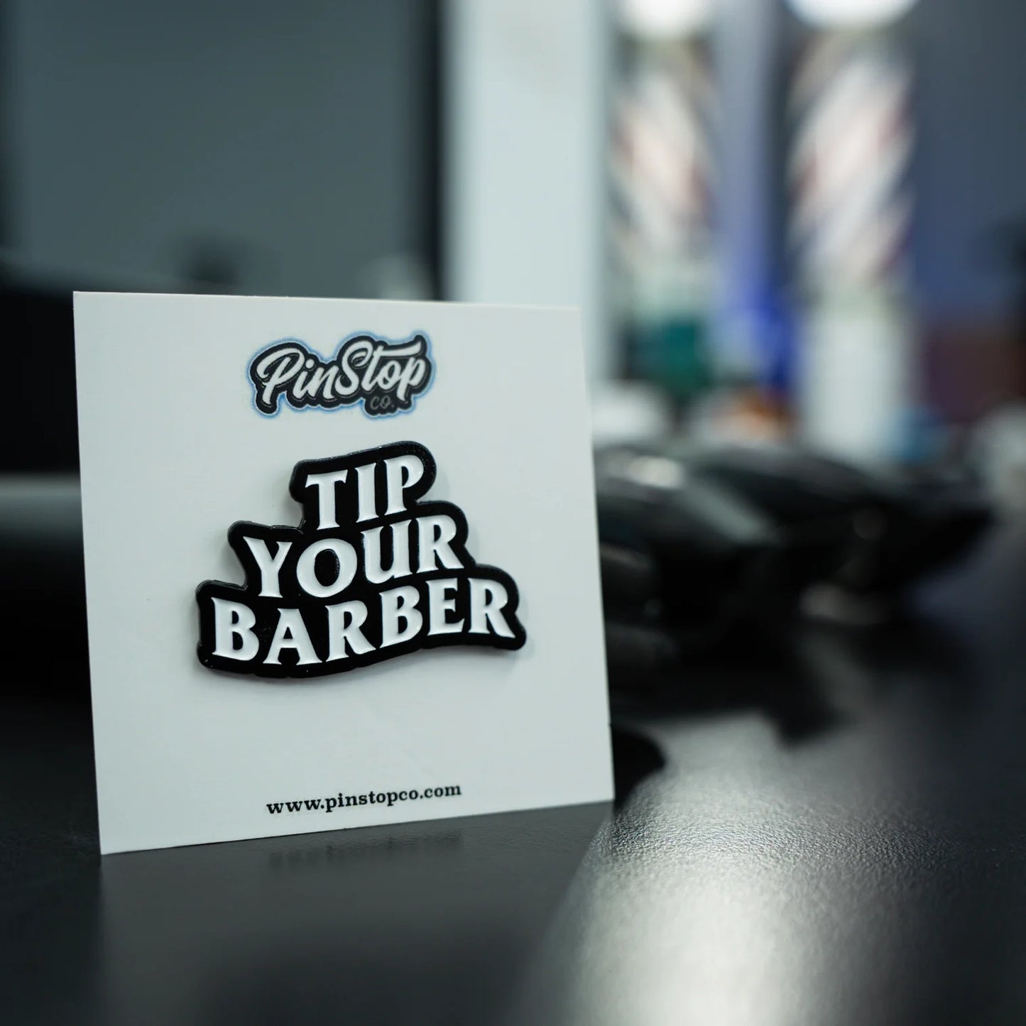 Pinstop "Tip Your Barber" Pin